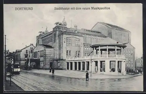 AK Dortmund, Stadttheater mit neuen Musikpavillon