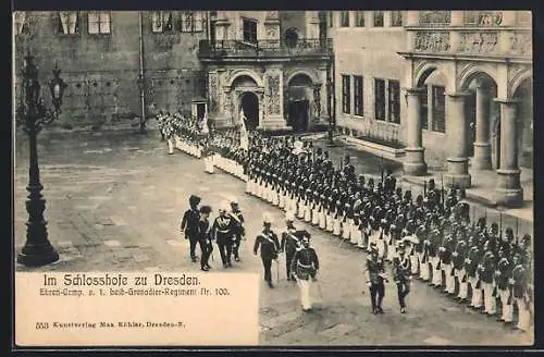 AK Dresden, Ehren-Comp. v. I. Leib-Gren.-Regt. Nr. 100 im Schlosshof