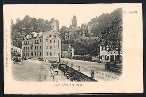 AK Tharandt, Blick auf die Schule, das Schloss und die Ruine