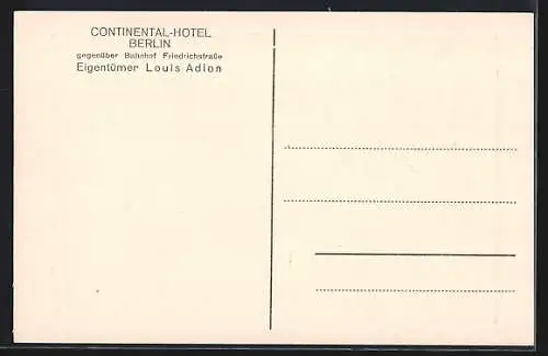 AK Berlin, Continental-Hotel mit Vorplatz und Passanten, Inh. Louis Adlon, Neustädtische Kirchstrasse