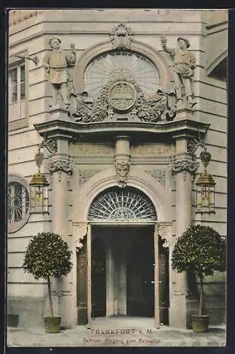 AK Frankfurt a. M., Rathaus, Eingang zum Ratskeller
