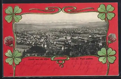 AK Zürich, Teilansicht und die Alpen von der Waid gesehen, Kleeblätter, Passepartout