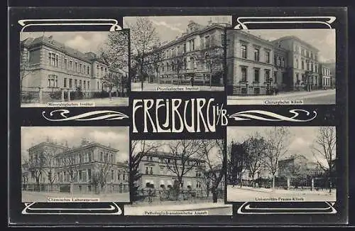 AK Freiburg i. B., Physikalisches Institut, Chirurgische Klinik, Chemisches Laboratorium, Universitäts-Frauenklinik