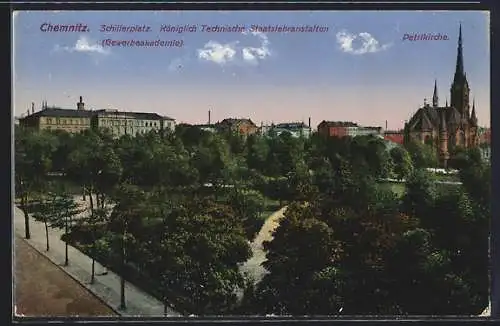 AK Chemnitz, Schillerplatz, Königlich Technische Staatslehranstalten, Petrikirche