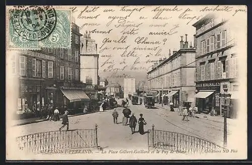 AK Clermont-Ferrand, La Place Gilbert-Gaillard et le Puy de Dome, Strassenbahn
