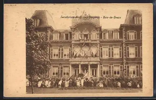 AK Bois-de-Breux, Sanatorium N.-D. des Bruyères