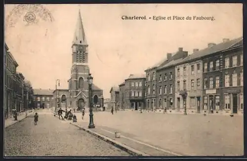 AK Charleroi, Eglise et Place du Faubourg