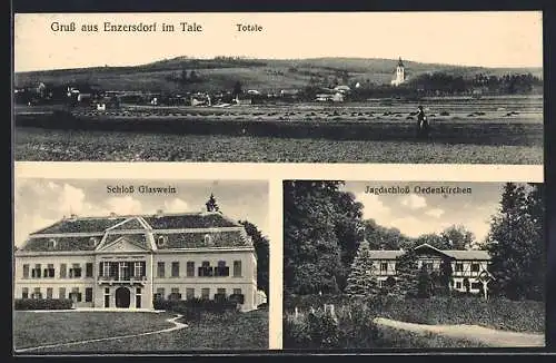 AK Enzersdorf im Thale, Totale, Schloss Glaswein und Jagdschloss Oedenkirchen