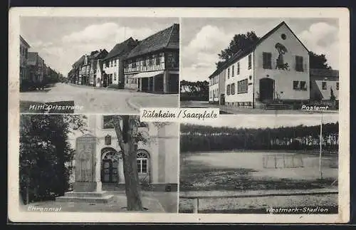 AK Rülzheim /Saarpfalz, Mittl. Ortsstrasse, Ehrenmal, Postamt, Westmark-Stadion