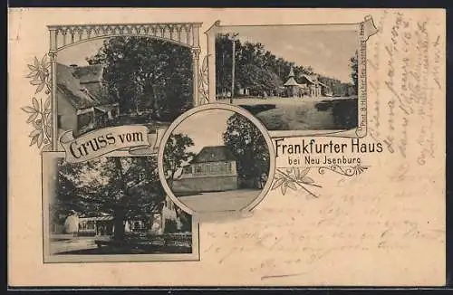 AK Neu-Isenburg, Ansichten vom Gasthaus Frankfurter Haus