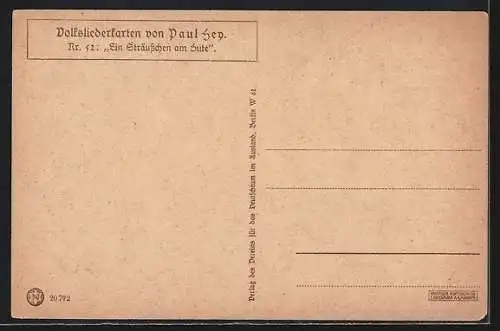 Künstler-AK P. Hey, Volksliederkarte Nr.: 52, Ein Sträusschen am Hute, Mann wandert