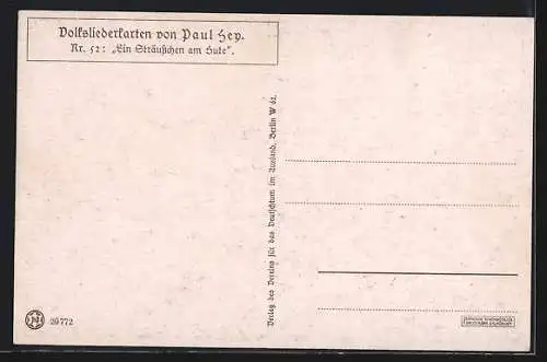Künstler-AK P. Hey, Volksliederkarte Nr.: 52, Ein Sträusschen am Hute, Mann wandert