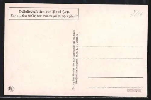 Künstler-AK P. Hey, Volksliederkarte Nr.: 55, Was hab ich denn meinem Feinsliebchen getan?