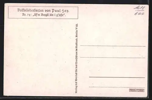 Künstler-AK P. Hey, Volksliederkarte Nr.: 74, Uf'm Bergli bin i g'sesse, hab die Vögle zug'schaut