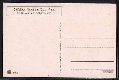 Künstler-AK P. Hey: Volksliederkarte Nr. 12, In einem kühlen Grunde, Mann am Fluss
