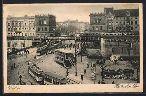 AK Berlin-Kreuzberg, Hallesches Tor mit Litfasssäule und Strassenbahn