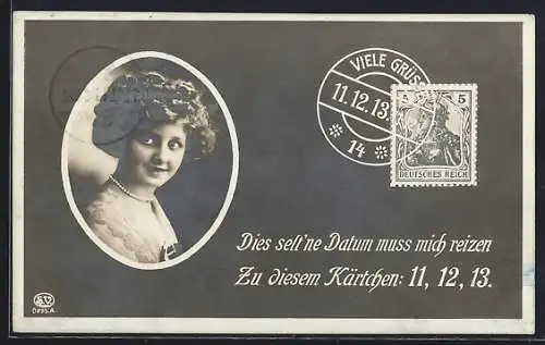 AK Frauenportrait, Dies selt`ne Datum muss mich reizen: 11. 12. 13