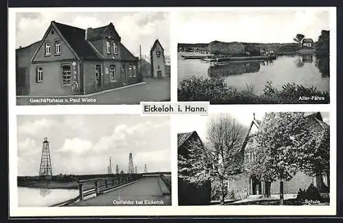 AK Eickeloh i. Hann., Erdölfelder, Geschäftshaus Paul Wiebe, Schule