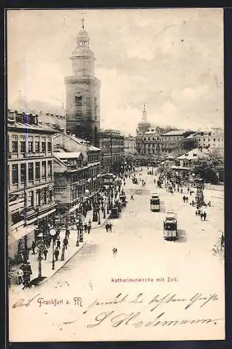 AK Frankfurt a. M., Katharinenkirche mit Zeil und Strassenbahnen