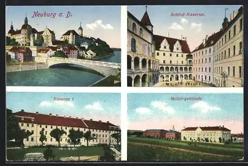 AK Neuburg a. D., die Schloss-Kaserne, am Militärgebäude, Kaserne I