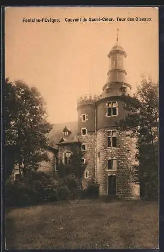 AK Fontaine-l`Evêque, Couvent du Sacré-Coeur, Tour des Oiseaux