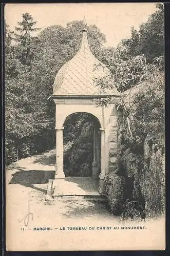 AK Marche-en-Famenne, Le Tombeau du Christ au Monument