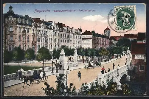 AK Bayreuth, Ludwigsbrücke mit Luitpoldplatz, Pferdewagen