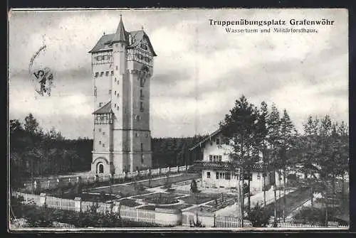 AK Grafenwöhr, Wasserturm und Militärforsthaus auf dem Truppenübungsplatz