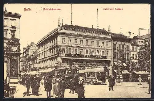 AK Berlin, Friedrichstrasse Ecke Unter den Linden mit Viktoria Cafe und Hotel Stadt London, Strassenbahn
