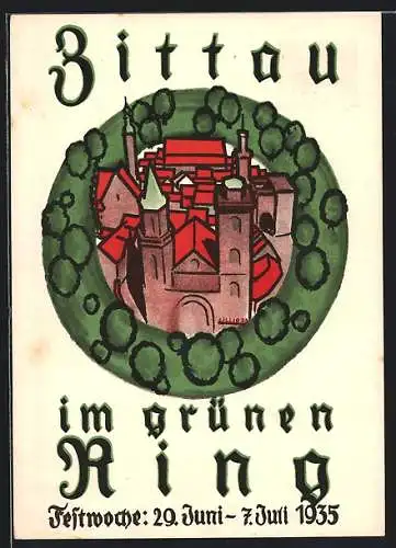Künstler-AK Zittau, Festwoche Zittau im grünen Ring 1935, Ganzsache