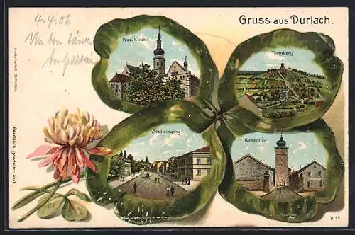 Passepartout-Lithographie Durlach, Kleeblatt mit Blüte, Baselthor, Strassenpartie, Turmberg