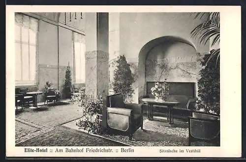 AK Berlin, Elite-Hotel am Bahnhof Friedrichstrasse, Sitznische im Vestibül, Reichtstagsufer