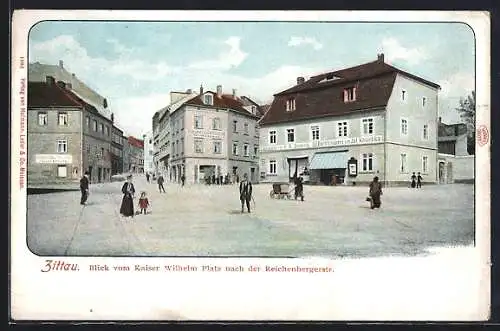 AK Zittau, Blick vom Kaiser Wilhelm Platz nach der Reichenbergerstrasse