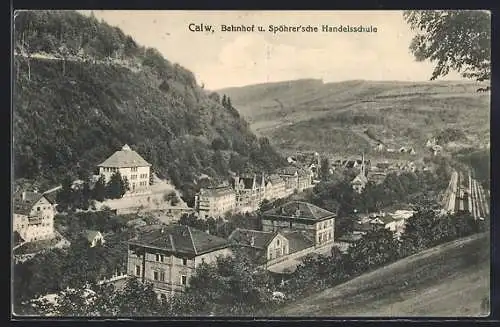 AK Calw, Bahnhof und Spöhrer`sche Handelsschule