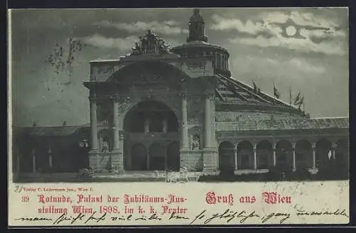 Mondschein-AK Wien, Rotunde, Palast der Jubiläums-Ausstellung im k. k. Prater 1898
