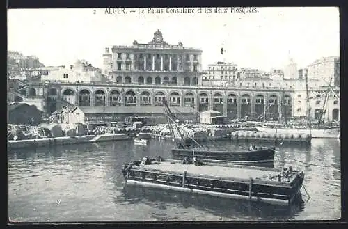 AK Alger, Le Palais Consulaire et les deux Mosquées