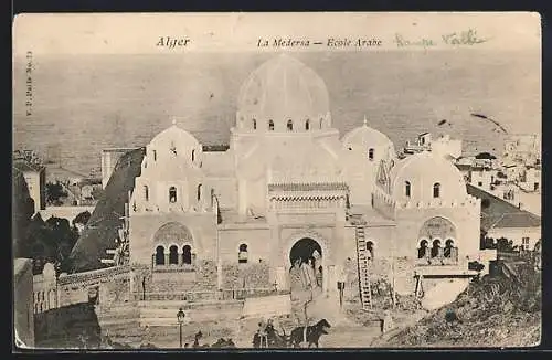 AK Alger, La Medersa, Ecole Arabe