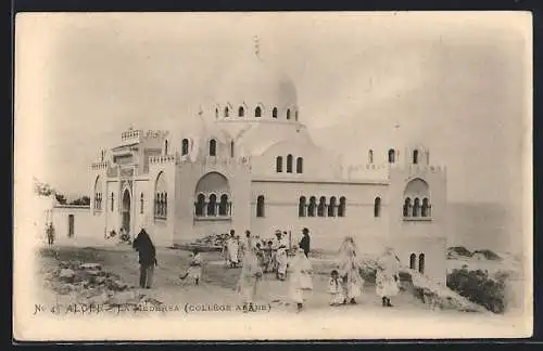 AK Alger, La Médersa, collège Arabe
