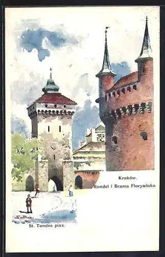 Künstler-AK Krakau-Krakow, Rondel i Brama Floryanska, St. Tondos pinx