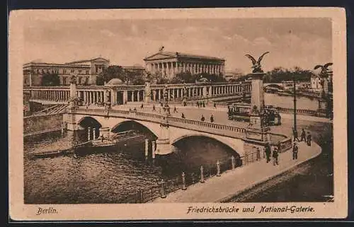 AK Berlin, National-Galerie und Friedrichsbrücke mit Strassenbahn