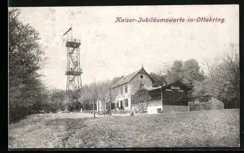 AK Wien-Ottakring, Kaiser Jubiläums-Warte und Schutzhaus