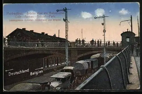 AK Herbesthal, Brücke über die Bahnstrecke Cöln-Aachen-Brüssel-Paris