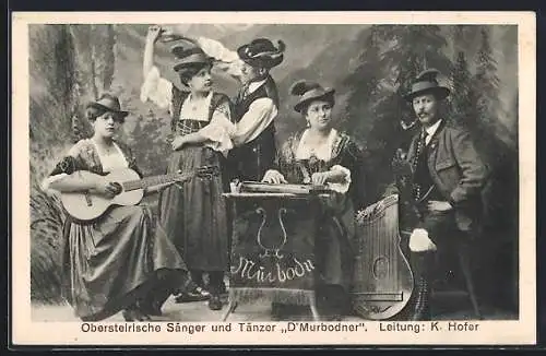 AK Obersteirische Sänger und Tänzer D`Murbodner, K. Hofer