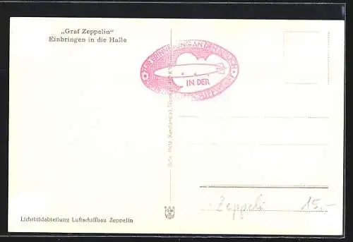 AK Luftschiff LZ 127 Graf Zeppelin beim Einbringen in die Halle