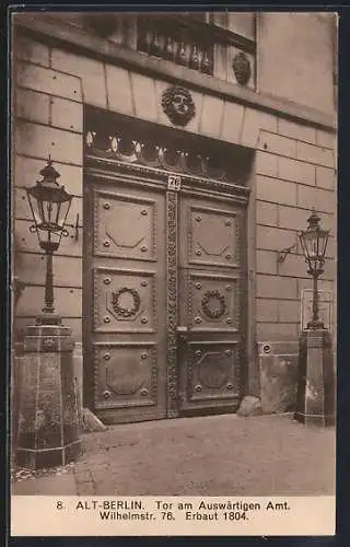 AK Berlin, Wilhelmstr. 76, Tor am Auswärtigen Amt, erbaut 1804