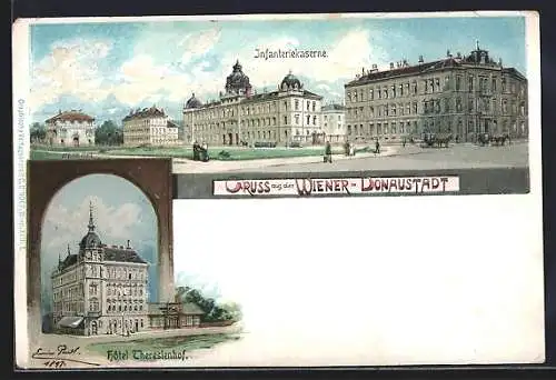 Lithographie Wien-Donaustadt, Infanteriekaserne und Hotel Theresienhof