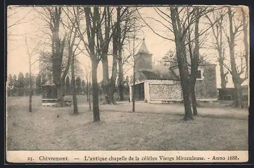 AK Chèvremont, L`antique chapelle de la célèbre Vierge Miraculeuse