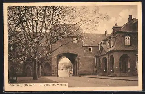 AK Friedberg / Hessen, Burghof mit Wache