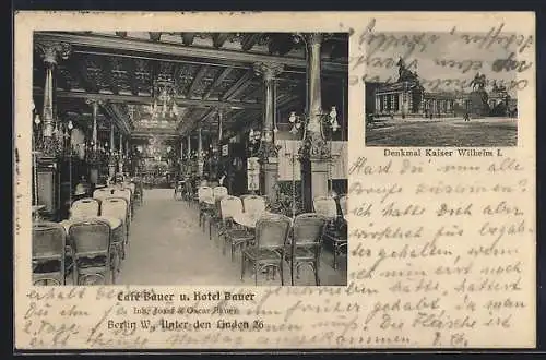 AK Berlin, Café und Hotel Bauer, Unter den Linden 26, Innenansicht, Denkmal Kaiser Wilhelm I.