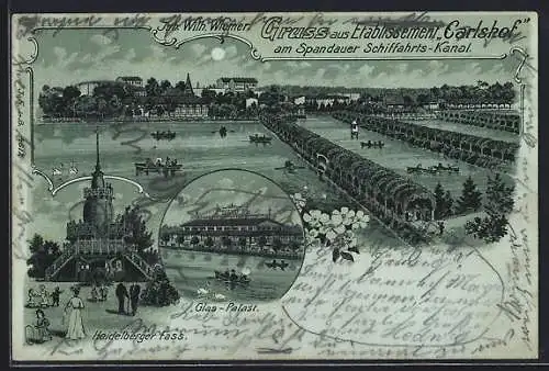 Mondschein-Lithographie Berlin-Spandau, Hotel Carlshof am Spandauer Schiffahrts-Kanal, Glas-Palast, Heidelberger Fass